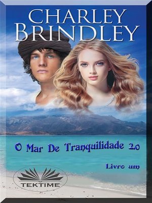 cover image of O Mar De Tranquilidade 2.0